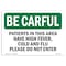 Signmission OSHA Patients In This Area Have High Fever Cold 14in X 10in Wall Graphic, OS-BC-RD-1014-L-10074 OS-BC-RD-1014-L-10074 - alternate 1
